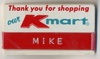 Mike's K-Mart work badge 1981-1985